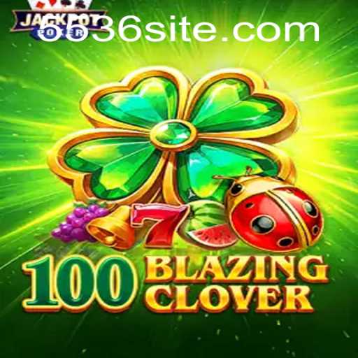 Descubra o Mundo Aventureiro do Jogo 100BlazingClover